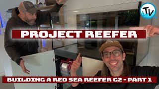 Project Reefer - Building Our Dream Red Sea Reefer - Part 1