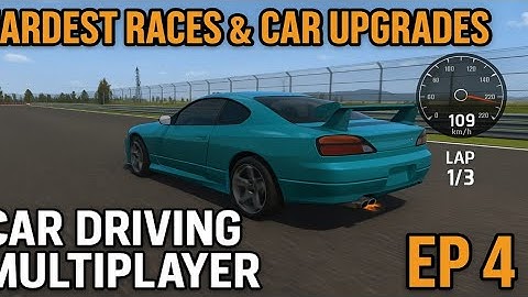 Hardest Races & Car Upgrades! | Car Driving Multiplayer Ep 4 🚗🔥@CarDrivingMultiplayerGame