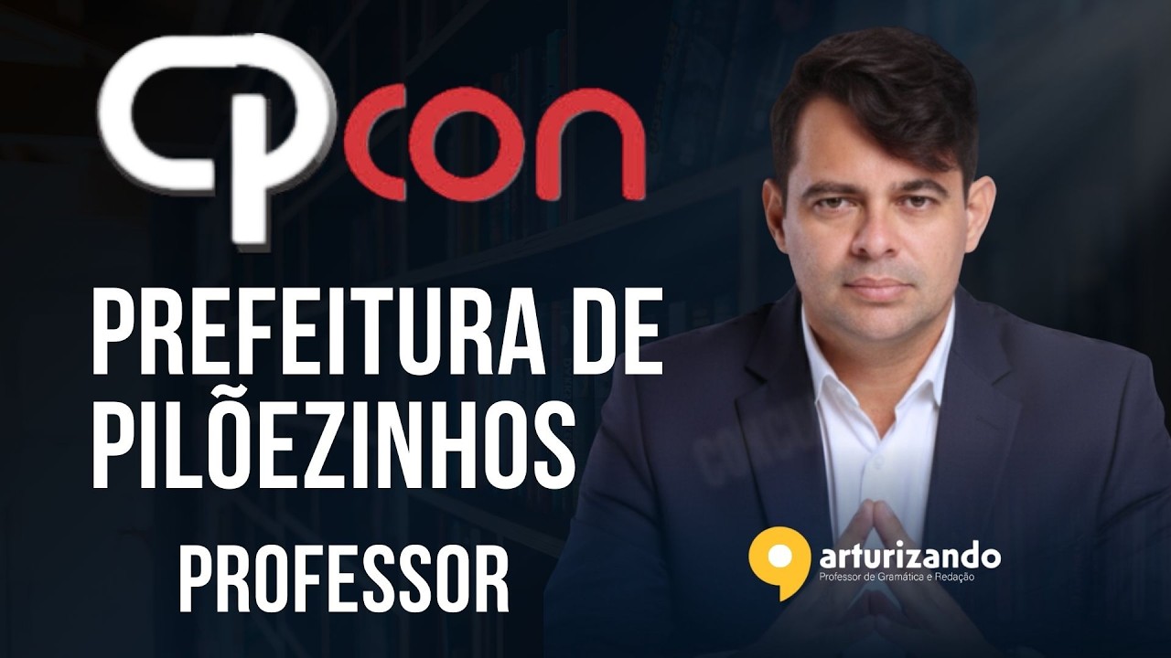 CPCON | COMENTÁRIO DA PROVA DE PILÕEZINHOS - CARGO PROFESSOR |  ARTUR GOMES