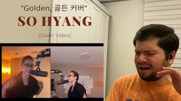 Golden, 골든 커버 소향+소향 cover (Sohyang+Sohyang)Thank you EJAE!! - REACTION / 반응 !!