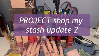 PROJECT shop my stash ~ Update 2