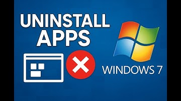 How to Uninstall Programs and Apps on Windows 7 (Step-by-Step Tutorial)