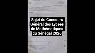 Sujet du Concours Général des Lycées de Mathématiques du Sénégal 2026