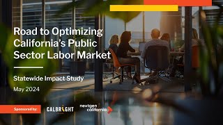 The Road to Optimizing California’s Public Sector Labor Market  Roundtable Discussion
