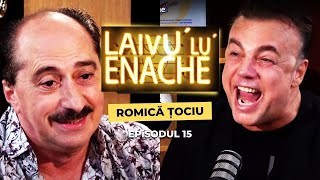 Râzi cu lacrimi cu senzaționalul Romică Țociu | Laivu' lu' Enache #15