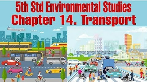 5th standard EVS chapter 14 transport l easy explanation in marathi