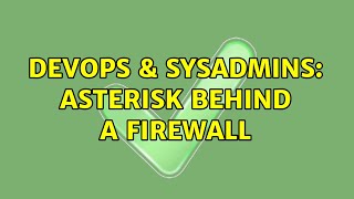 Famous DevOps & SysAdmins: Asterisk behind a firewall Wealth