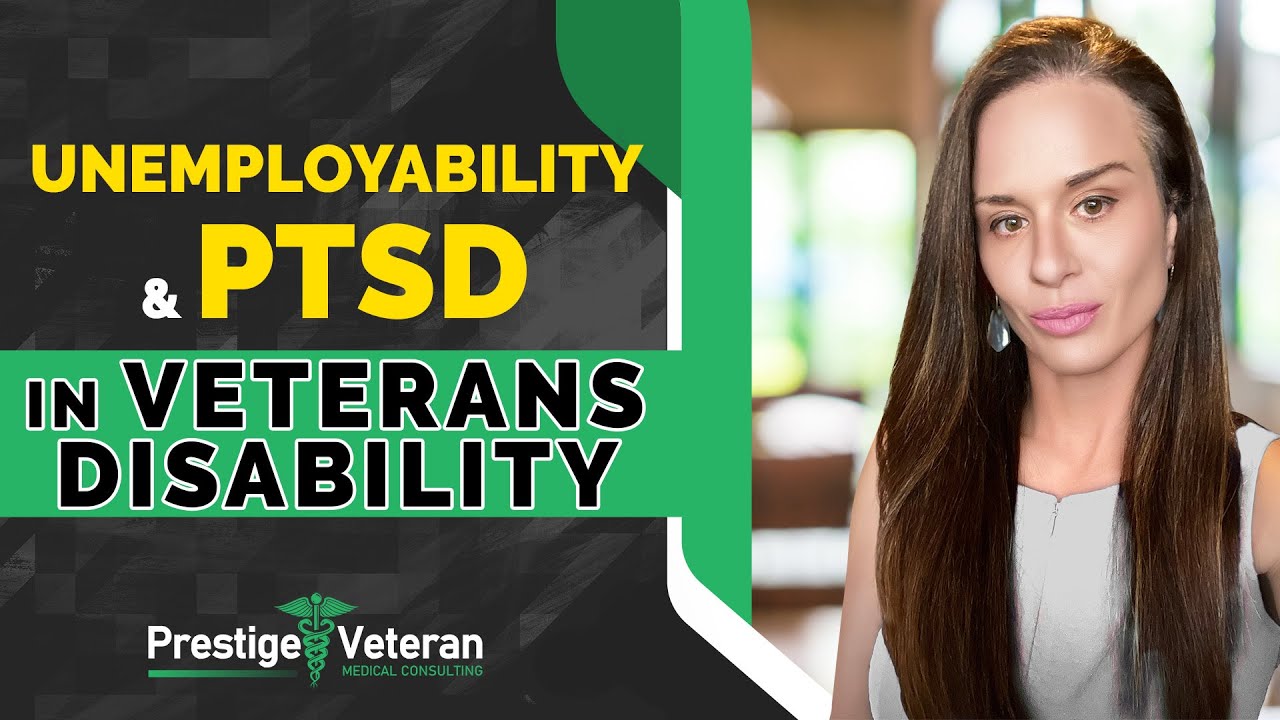 Unemployability and PTSD in Veterans Disability All You Need To Know