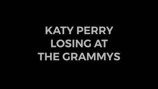 Katy Perry losing at the Grammys (COMPILATION)