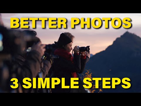 3 Steps to Take Better Photos - Photography 101 EP 20