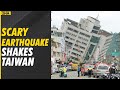 Strong earthquake in Taiwan: Scary footage caught on cam