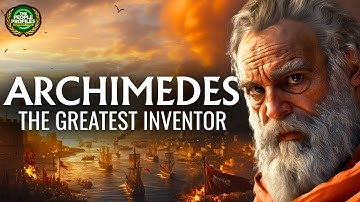 Archimedes - The Greatest Inventor of the Ancient World Documentary