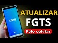 COMO ATUALIZAR O APLICATIVO DO FGTS PELO CELULAR