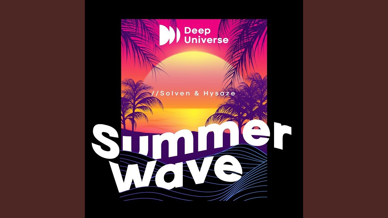 Summer Wave - YouTube