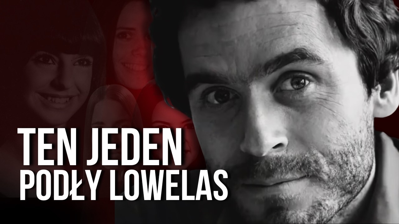 KOBIETY ZA NIM SZALAŁY, A TO BYŁ NAJBARDZIEJ PRZEBIEGŁY SERYJNIAK W HISTORII. TED BUNDY.