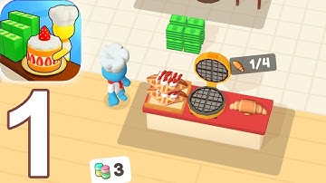 My Sweet Bakery! Gameplay Walkthrough Part 1 (iOS Android)