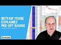 Betfair trading strategies  how to trade horse racing preoff using key indicators