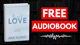 Twisted Love by Ana Huang [ Full Audiobook Free ]