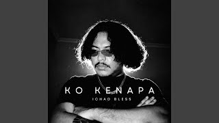 Download Lagu KO KENAPA