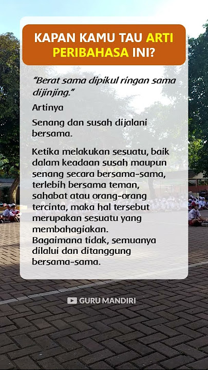 Peribahasa Indonesia: berat sama dipikul ringan sama dijinjing