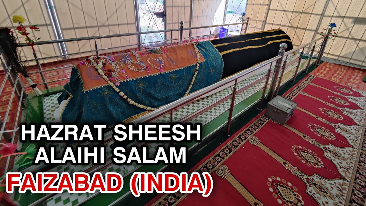 hazrat sheesh alaihi salam | faizabad India | son of Adam alaihi salam |  2nd nabi Allah | part 2.