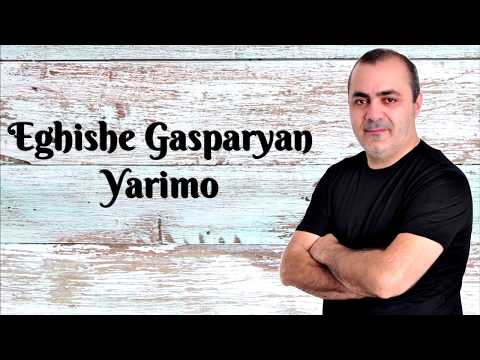 Eghishe Gasparyan - Yarimo