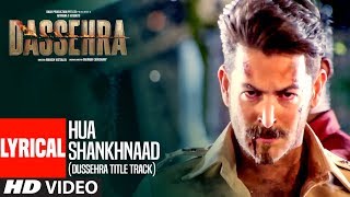 Lyrical: Hua Shankhnaad (Dussehra Title Track)  | Neil Nitin Mukesh, Tina Desai | Kailash Kher Resimi