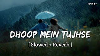 Ruh Ki Tum Shiddat Ho - Lofi (Slowed   Reverb) | Arijit Singh | O heeriye meri sun zara | YUNIK 2.0
