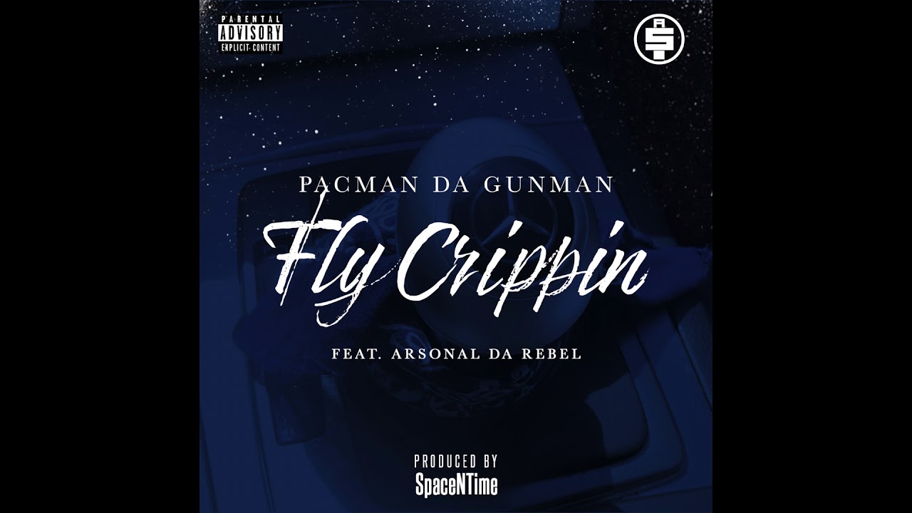 Pacman Da Gunman - Fly Crippin (feat. Arsonal Da Rebel) [Official Audio]