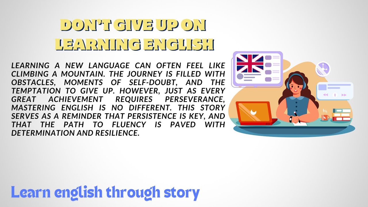 Don't Give up on Learning English | Learn English Through Story - YouTube