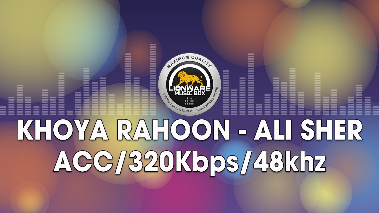 Khoya Rahoon Ali Sher YouTube khoya-rahoon-ali-sher-youtube