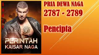 Perintah Kaisar Naga * Pria Dewa Naga * Bab 2787-2789