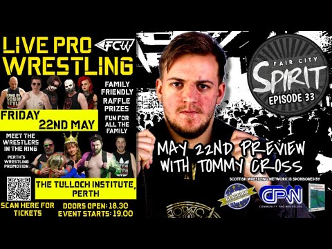 Fair City Spirit | Episode 33 | May 22nd Preview with Tommy Cross