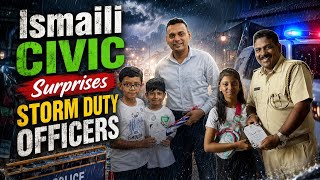 The Ismaili CIVIC Surprises Dedicated Police Officers The Ismaili CIVIC Surprises Dedicated Police Officers