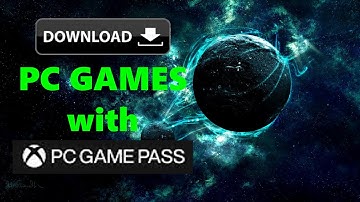 How to Download games with PC Game Pass
