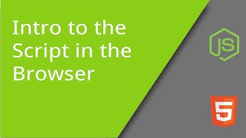 Introduction to Scripts in the Browser
