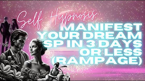 💖 MANIFEST YOUR DREAM SP IN 3 DAYS OR LESS (RAMPAGE) ✨