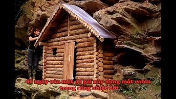 45 ngày của một cô gái xây dựng một cabin trong rừng nhiệt đới, săn bắn và nấu ăn