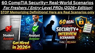 60 CompTIA Security+ Real-World Scenarios: Real-World Scenarios (2026+ Edition) to Get Hired !!
