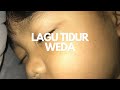 LAGU TIDUR WEDA