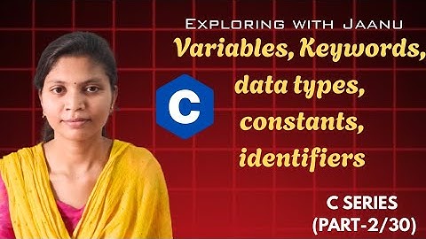 "C Programming Day 2 | Variables, Data Types, Constants, Identifiers & Keywords Explained"