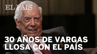 Mario Vargas Llosa, 30 años con EL PAÍS