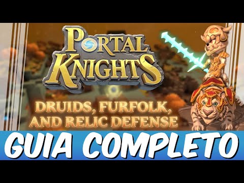 Portal Knights Nova DLC! Guia Completo - Druidas, Povo Peludo, montarias e Defesa das Relíquias