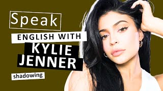 Kylie Jenner Ile Gölgeleme - Dinleme Ve Konuşma Pratiği