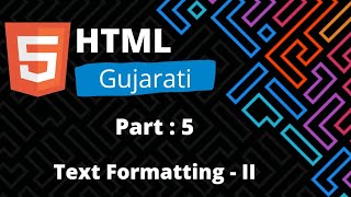 Html Text Formatting Tags Tutorial in Gujarati / Part - 2