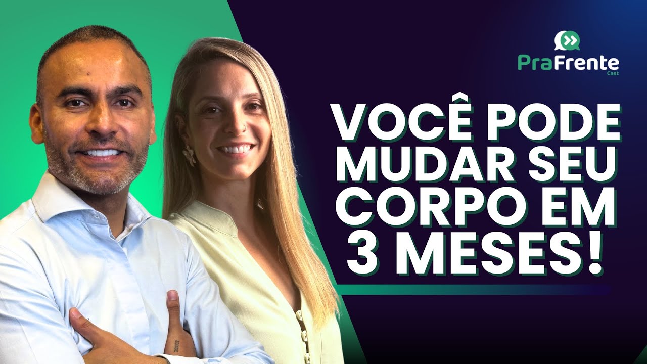 DESCUBRA O SEGREDO PARA TROCAR DE CORPO EM 90 DIAS E VIVER MAIS | Maíra Gigliotti | Pra Frente Cast