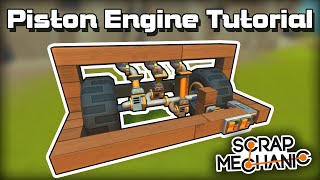 How to Make a Piston Engine for Survival! (Scrap Mechanic Tutorial)