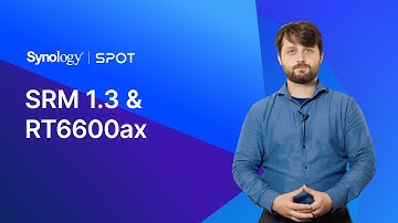 An Overview of the New RT6600ax and SRM 1.3 | Synology SPOT