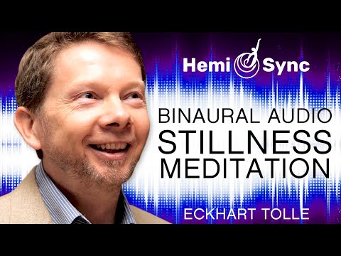 A Special Meditation - Deepening Into the Dimension of Stillness with Eckhart Tolle (Binaural Audio)