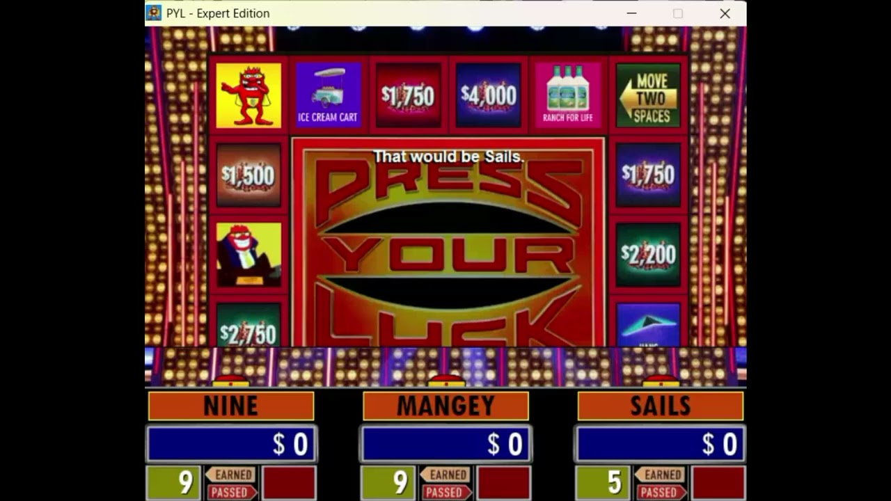 Press Your Luck Nine VS Mangey VS Sails part 1